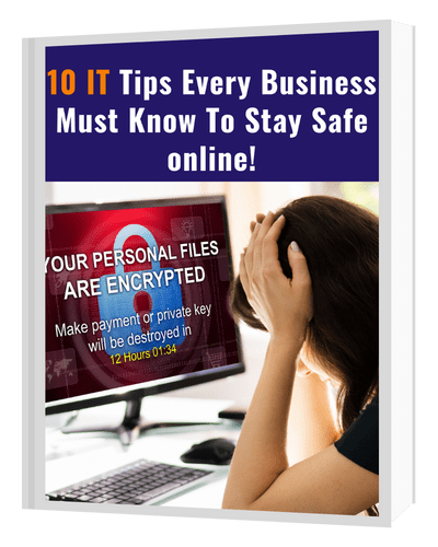 10 IT Tips Every Business Must Know To Stay Safe online!