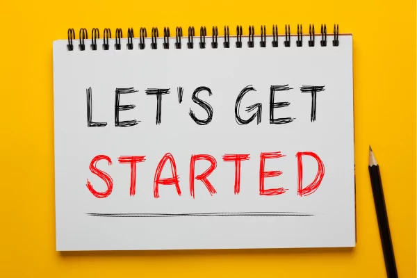 Let's get started Let's get started